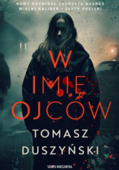 Okładka książki W imię ojców Tomasz Duszyński