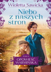 Okładka książki Niebo z naszych stron Wioletta Sawicka