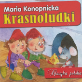 Okładka książki Krasnoludki Maria Konopnicka