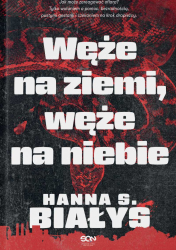 Węże na ziemi, węże na niebie