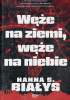 Okładka ksiżąki Węże na ziemi, węże na niebie