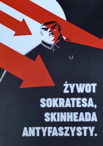 Żywot Sokratesa. Skinheada Antyfaszysty - Aleksy Sutuga | Książka w ...