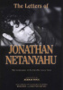 Okładka książki The letters of Jonathan Netanyahu: The commander of the entebbe rescue force Benjamin Netanyahu,&nbsp;Iddo Netanyahu
