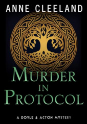 Okładka książki Murder in Protocol Anne Cleeland