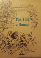 Okładka książki Pan Filip z Konopi Tadeusz Kraszewski