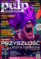 Okładka książki Pulp magazyn #4 (08/2024) Mika Modrzyńska, Radosław Pisula, Redakcja Pulp magazyn, Agnieszka Włoka, Mateusz Wójcik, Sylwia Zimowska