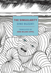 Okładka książki The Singularity Dino Buzzati