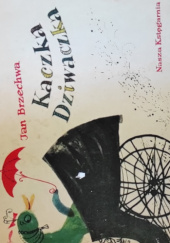 Okładka książki Kaczka dziwaczka autora Jan Brzechwa, 