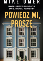 Okładka książki Powiedz mi, proszę Mike Omer