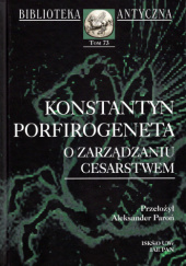 Okładka książki O zarządzaniu cesarstwem Konstantyn Porfirogeneta