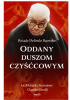 Okładka książki Ksiądz Dolindo Ruotolo. Oddany duszom czyśćcowym Claudio Circelli,&nbsp;Marcello Stanzione