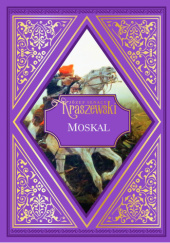 Okładka książki Moskal Józef Ignacy Kraszewski