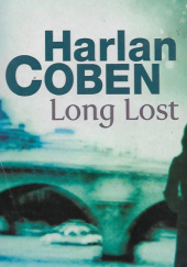 Okładka książki Long Lost Harlan Coben