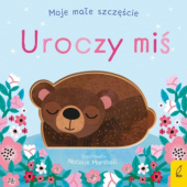 Okładka książki Moje małe szczęście. Uroczy miś Nicola Edwards, Natalie Marshall