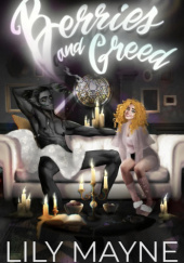 Okładka książki Berries and Greed Lily Mayne