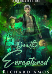 Okładka książki Death Enraptured Richard Amos