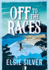 Okładka książki Off to the Races Elsie Silver