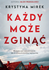 Każdy może zginąć