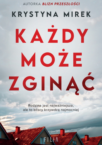 Każdy może zginąć