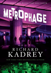 Okładka książki Metrophage Richard Kadrey