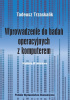 Okładka książki Wprowadzenie do badań operacyjnych z komputerem Tadeusz Trzaskalik