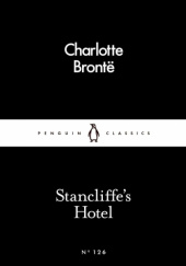 Okładka książki Stancliffes Hotel Charlotte Brontë