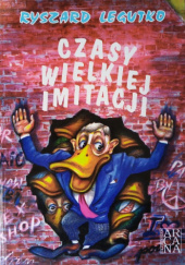 Czasy wielkiej imitacji