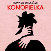 Okładka książki Konopielka Edward Redliński