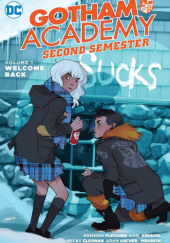 Gotham Academy: Second Semester: Welcome Back