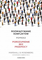 Rozwiązywanie konfliktów poprzez porozumienie bez przemocy