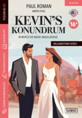 Okładka książki Kevin’s Konundrum w wersji do nauki angielskiego Marta Fihel, Paul Roman