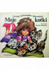 Okładka książki Moje kotki Leszek Aleksander Moczulski