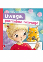 Okładka książki Uwaga, potrzebna rozwaga Aneta Grabowska