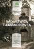 Okładka książki Nad Uszwicą i Leksandrówką : na kulturowych ścieżkach Wiśnicko-Lipnickiego Parku Krajobrazowego Magdalena Rochowska,&nbsp;Piotr Rochowski