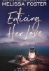 Okładka książki Enticing Her Love Melissa Foster