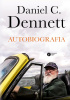 Okładka książki Autobiografia. Daniel C. Dennett Daniel C. Dennett
