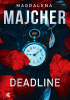 Okładka książki Deadline Magdalena Majcher