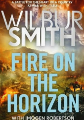 Okładka książki Fire on the Horizon Wilbur Smith