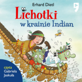 Okładka książki Lichotki w krainie Indian. Tom 12 Erhard Dietl