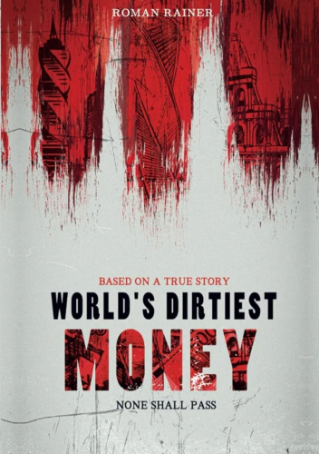 World's Dirtiest Money
