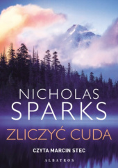 Okładka książki Zliczyć cuda Nicholas Sparks