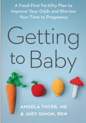 Okładka książki Getting To Baby Judy Simon,&nbsp;Angela Thyer