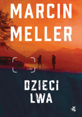 Okładka książki Dzieci lwa Marcin Meller