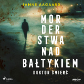 Morderstwa nad Bałtykiem. Doktor Śmierć