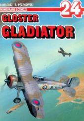Okładka książki Gloster Gladiator Bartłomiej Belcarz,&nbsp;Robert Pęczkowski