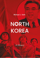 Okładka książki North Korea: A History Michael J. Seth