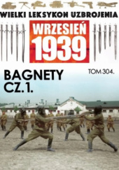 Okładka książki Bagnety cz.1 Paweł Janicki