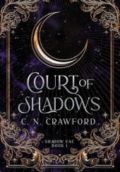 Okładka książki Court of Shadows C.N. Crawford