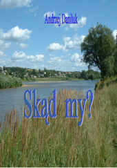 SKĄD MY?