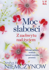 Okładka książki Moc słabości Anna H. Niemczynow